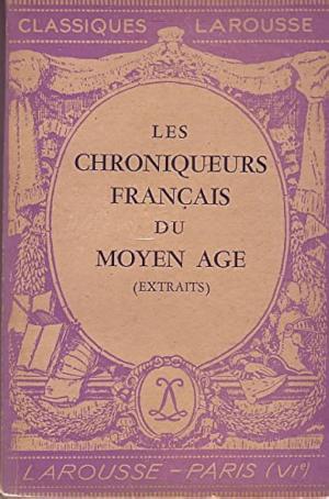 LES CHRONIQUEURS FRANCAIS  DU MOYEN AGE VOL. II